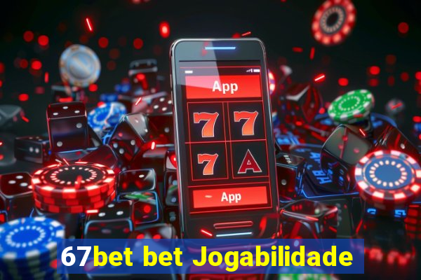 67bet bet Jogabilidade