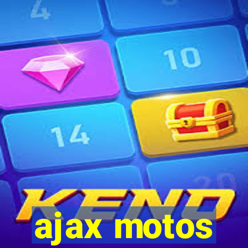 ajax motos