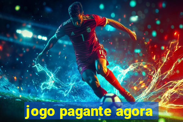 jogo pagante agora