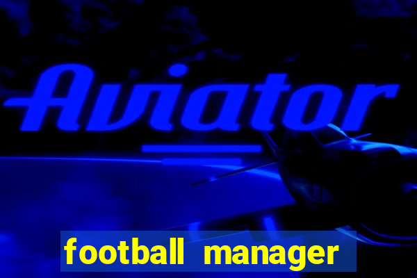 football manager 2023 cracked