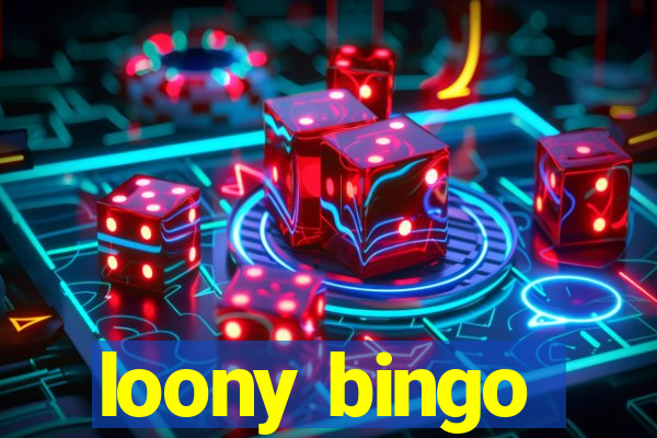 loony bingo