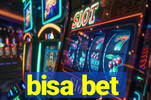 bisa bet