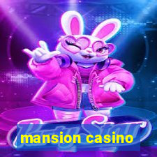 mansion casino