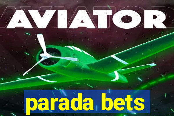 parada bets