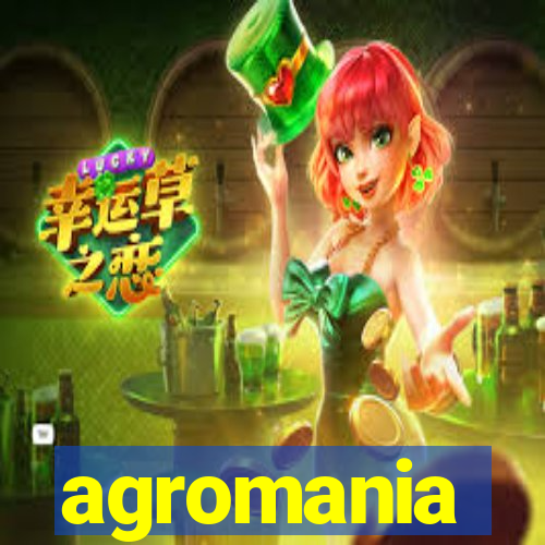 agromania