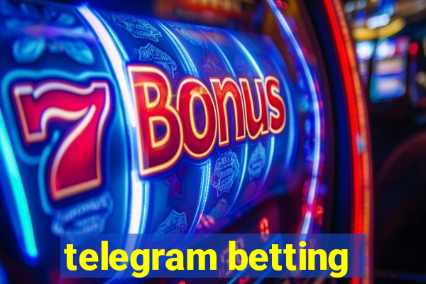 telegram betting