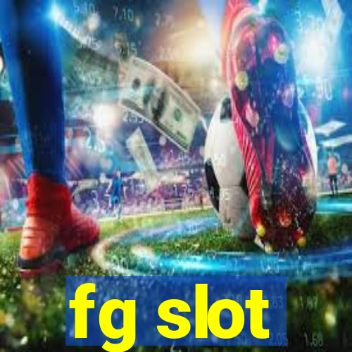 fg slot