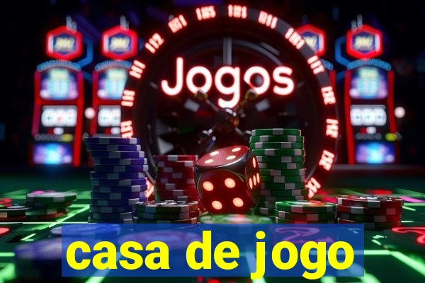 casa de jogo