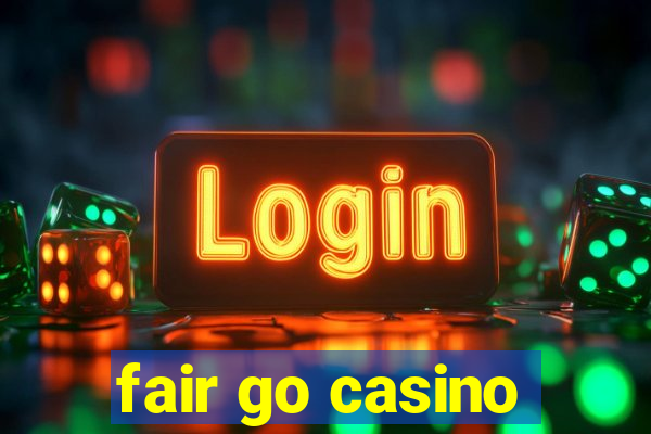 fair go casino