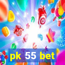 pk 55 bet