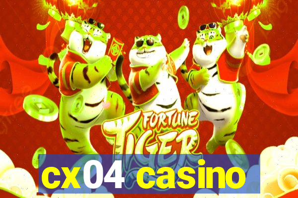 cx04 casino