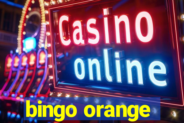 bingo orange