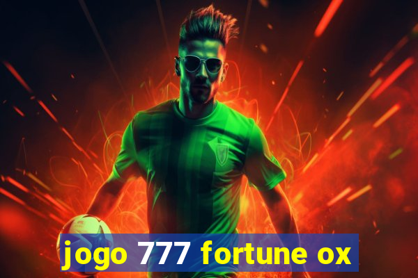 jogo 777 fortune ox