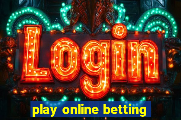 play online betting