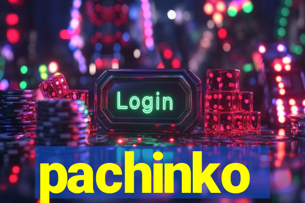 pachinko