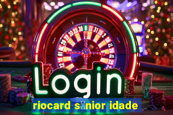 riocard s锚nior idade