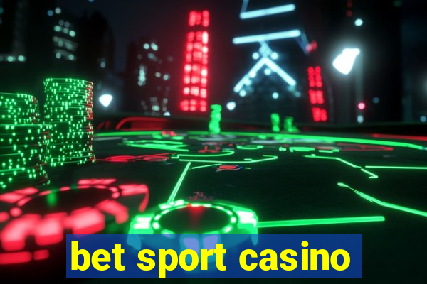 bet sport casino