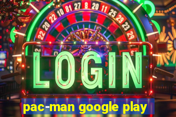 pac-man google play