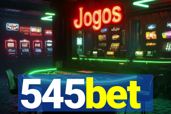 545bet