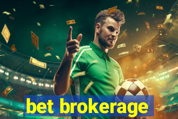 bet brokerage