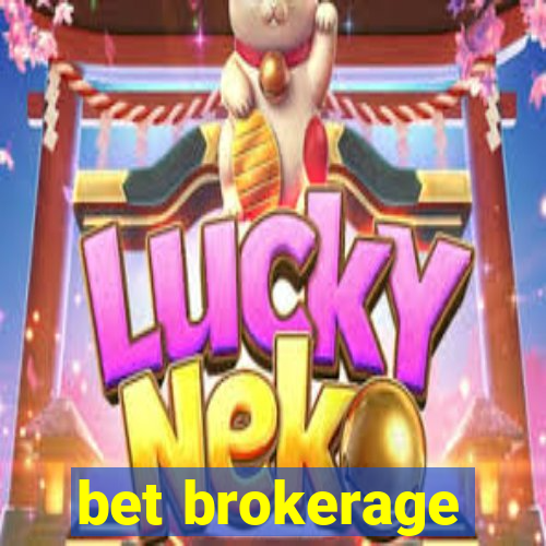 bet brokerage