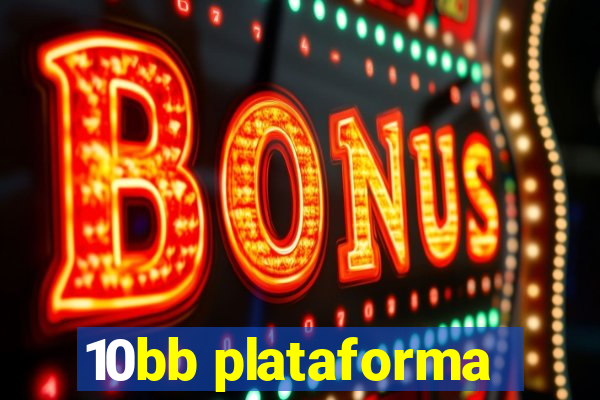 10bb plataforma