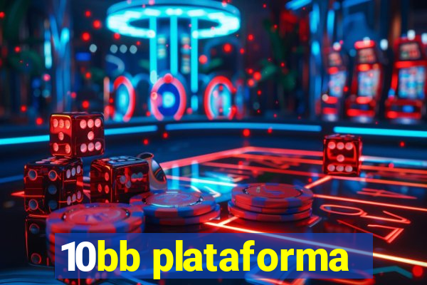 10bb plataforma