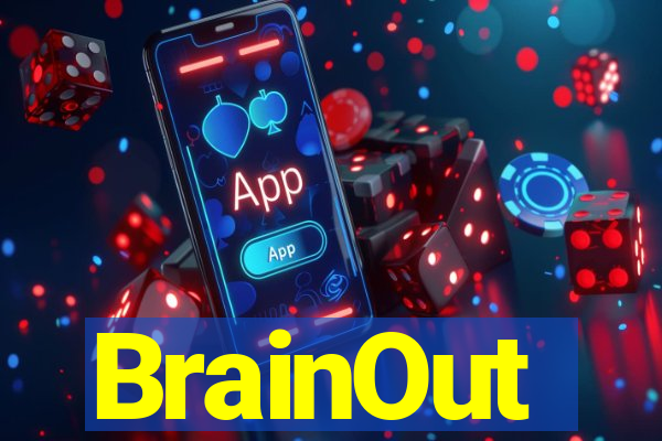 BrainOut