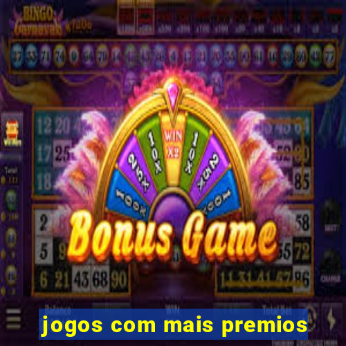 jogos com mais premios