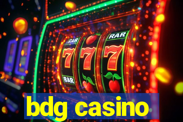 bdg casino