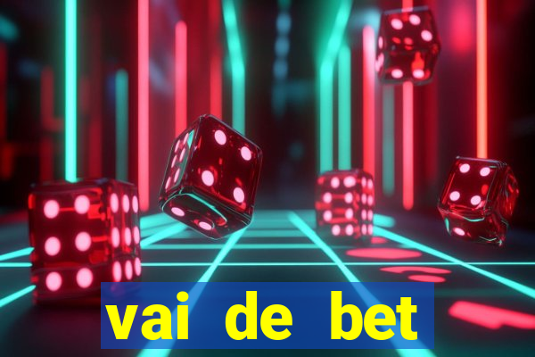 vai de bet gusttavo lima app