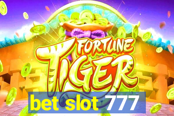 bet slot 777