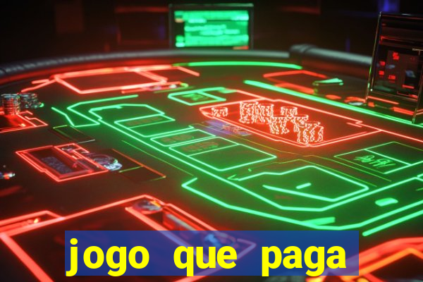 jogo que paga dinheiro de verdade no paypal