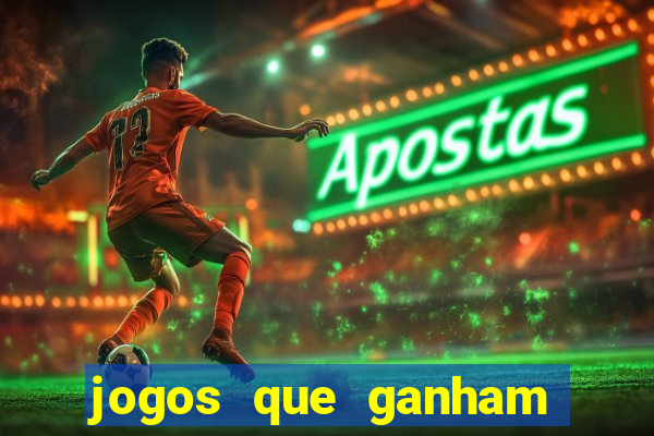 jogos que ganham dinheiro de verdade sem depositar