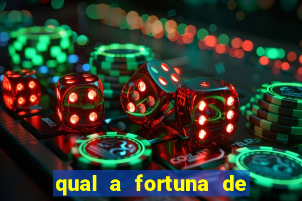 qual a fortuna de aloisio chulapa