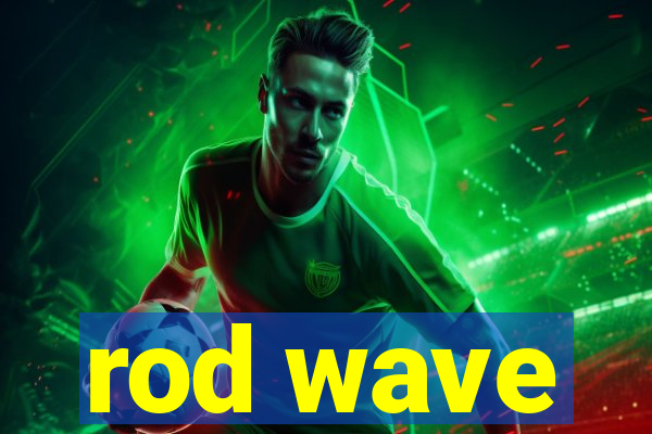 rod wave