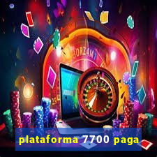 plataforma 7700 paga