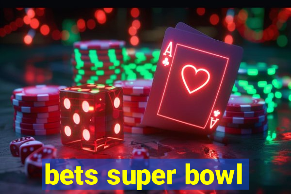 bets super bowl