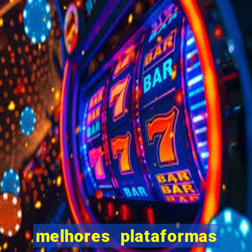 melhores plataformas de jogos de cassino