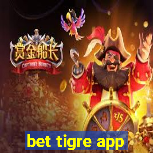 bet tigre app