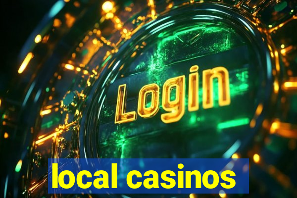 local casinos