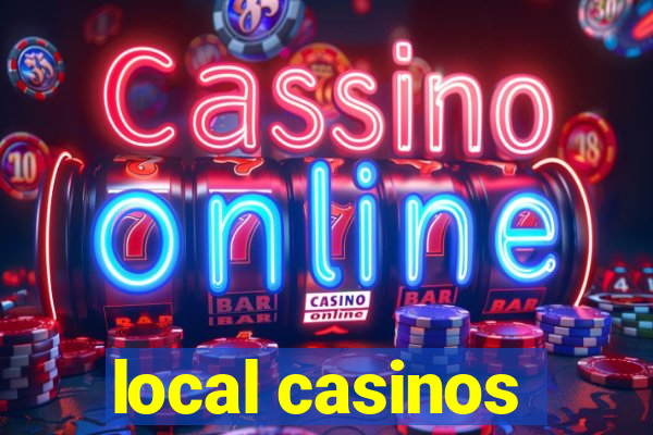 local casinos