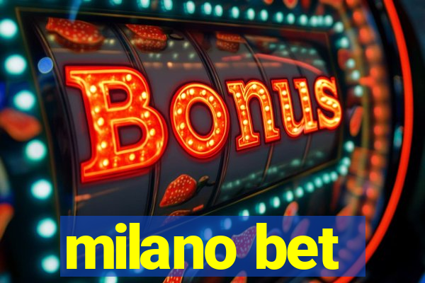 milano bet