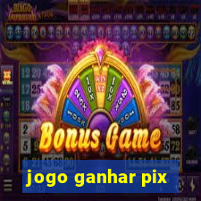 jogo ganhar pix