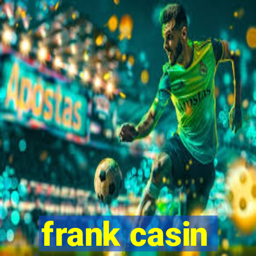 frank casin