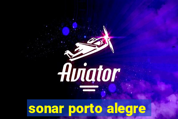 sonar porto alegre