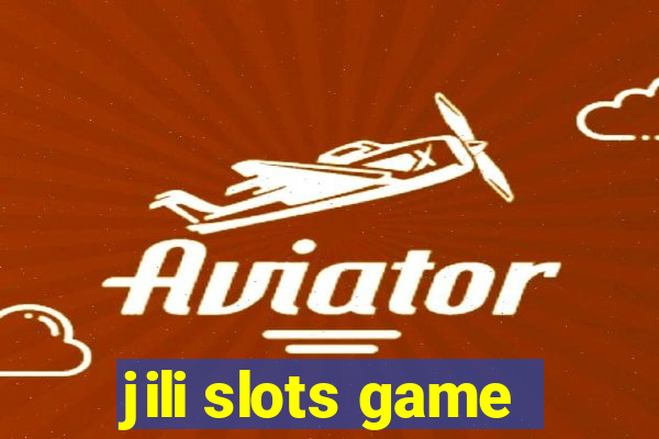 jili slots game