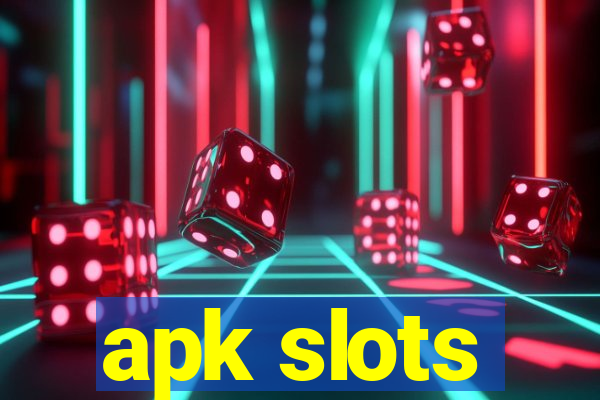 apk slots