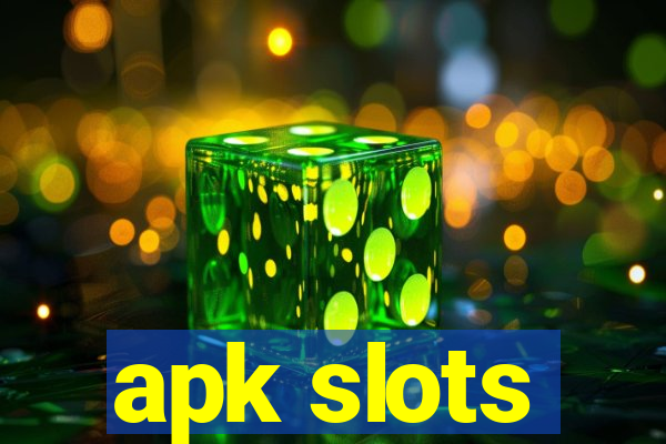 apk slots