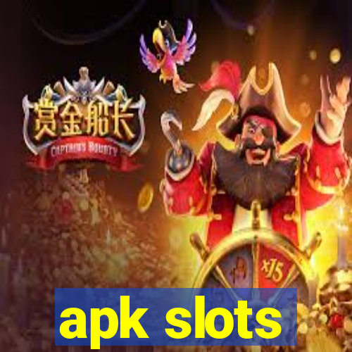 apk slots